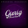 Freddie Konings - Gierig Als Een Tata - Single